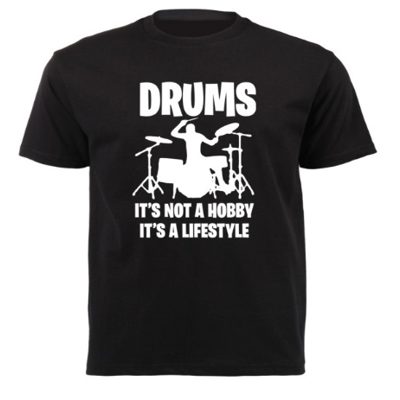 Drums is not a hobby it is a life style